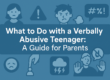 what to do with a verbally abusive teenager